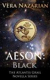 Aeson: Black (The Atlantis Grail Novella Series) (eBook, ePUB)