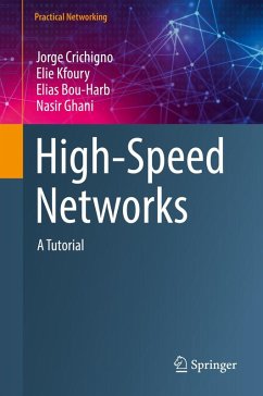 High-Speed Networks (eBook, PDF) - Crichigno, Jorge; Kfoury, Elie; Bou-Harb, Elias; Ghani, Nasir