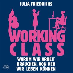 Working Class (MP3-Download) - Friedrichs, Julia