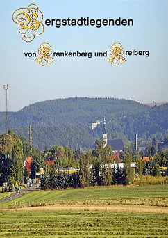Bergstadtlegenden von Frankenberg und Freiberg (eBook, ePUB)