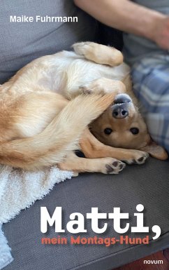 Matti, mein Montags-Hund (eBook, ePUB) - Fuhrmann, Maike