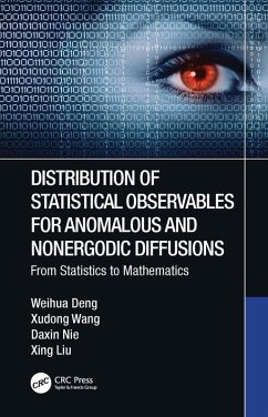 Distribution of Statistical Observables for Anomalous and Nonergodic Diffusions (eBook, ePUB) - Deng, Weihua; Wang, Xudong; Nie, Daxin; Liu, Xing