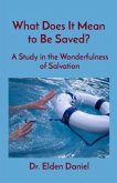 What Does It Mean to Be Saved? (eBook, ePUB)