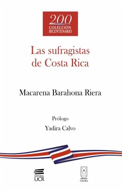 Las sufragistas de Costa Rica (eBook, ePUB) - Barahona Riera, Macarena