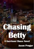 Chasing Betty (eBook, ePUB)