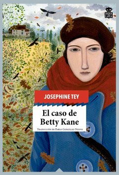 El caso de Betty Kane (eBook, ePUB) - Tey, Josephine