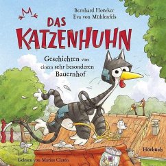 Das Katzenhuhn Bd.1 (2 Audio-CDs) - Hoëcker, Bernhard;Mühlenfels, Eva von