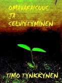 Omavaraisuus ja selviytyminen (eBook, ePUB) Omavaraisuus ja selviytyminen (eBook, ePUB)