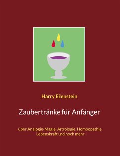 Zaubertränke für Anfänger (eBook, ePUB) - Eilenstein, Harry