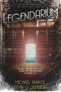 Legendarium (eBook, ePUB) - Summers, Kevin G.; Bunker, Michael