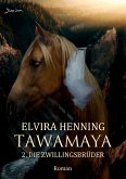 TAWAMAYA - 2. DIE ZWILLINGSBRÜDER (eBook, ePUB)
