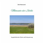 Momente der Stille (eBook, ePUB) Momente der Stille (eBook, ePUB)
