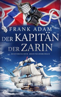 Der Kapitän der Zarin (eBook, ePUB) - Adam, Frank