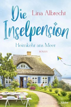 Heimkehr ans Meer / Die Inselpension Bd.1 (eBook, ePUB) - Albrecht, Lina