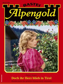 Alpengold 375 (eBook, ePUB) - Tanner, Bärbel