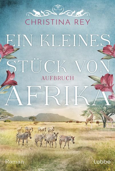 Ein kleines Stück von Afrika - Aufbruch (eBook, ePUB) von Christina Rey -  Portofrei bei bücher.de