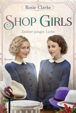 Zauber junger Liebe / Shop Girls Bd.2 (eBook, ePUB) - Clarke, Rosie