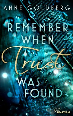 Remember when Trust was found / Remember Bd.3 (eBook, ePUB) - Goldberg, Anne