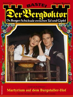 Der Bergdoktor 2129 (eBook, ePUB) - Kufsteiner, Andreas