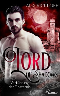 Lord of Shadows - Verführung der Finsternis (eBook, ePUB) - Rickloff, Alix