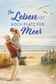 Im Leben ist noch Platz für Meer (eBook, ePUB)