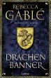 Drachenbanner / Waringham Saga Bd.7... - Bild 1