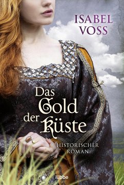 Das Gold der Küste (eBook, ePUB) - Voss, Isabel