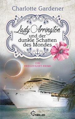 Lady Arrington und der dunkle Schatten des Mondes (eBook, ePUB) - Gardener, Charlotte
