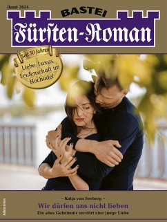 Fürsten-Roman 2654 (eBook, ePUB) - Seeberg, Katja Von