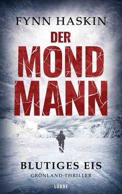 Der Mondmann - Blutiges Eis (eBook, ePUB) - Haskin, Fynn