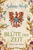 Blüte der Zeit (eBook, ePUB)