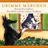 Grimms Märchen, König Drosselbart/ Der Wolf und die sieben Geißlein (MP3-Download)