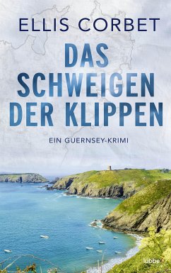 Das Schweigen der Klippen / Guernsey-Krimi Bd.2 (eBook, ePUB) - Corbet, Ellis