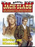 Jack Slade 957 (eBook, ePUB)