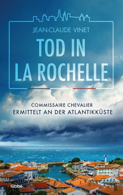 Tod in La Rochelle / La Rochelle Bd.1 (eBook, ePUB) - Vinet, Jean-Claude