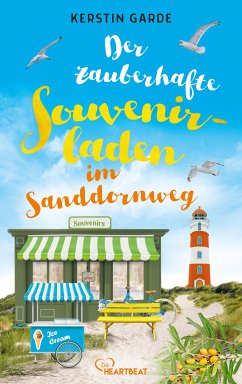 Der zauberhafte Souvenirladen im Sanddornweg / Sanddornweg-Reihe Bd.3 (eBook, ePUB) - Garde, Kerstin