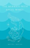 The Mermaid with Angel Wings (eBook, ePUB)