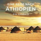 Eine Reise nach Äthiopien Eine Reise nach Äthiopien