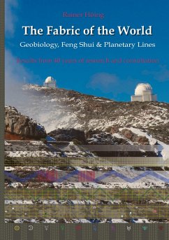 The Fabric of the World - Geobiology, Feng Shui & Planetary Lines - Höing, Rainer