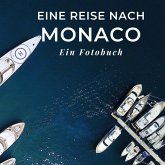 Eine Reise nach Monaco Eine Reise nach Monaco