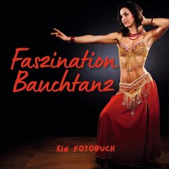 Faszination Bauchtanz - Hübsch, Bibi