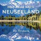 Eine Reise nach Neuseeland