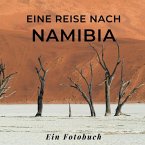 Eine Reise nach Namibia