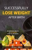 Successfully lose weight after birth