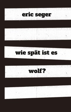 wie spät ist es wolf? - Seger, Eric