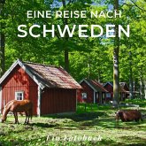 Eine Reise nach Schweden Eine Reise nach Schweden