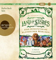 Land of Stories: Das magische Land - Eine Schatztruhe klassischer Märchen - Colfer, Chris