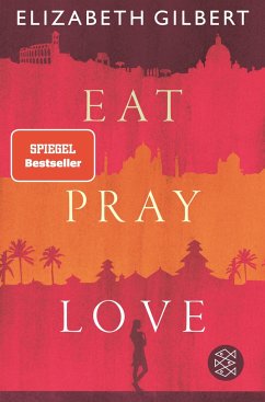 Eat, Pray, Love - Gilbert, Elizabeth