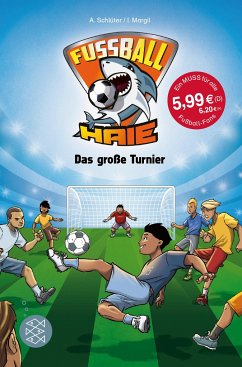 Das große Turnier / Fußball-Haie Bd.2 - Schlüter, Andreas;Margil, Irene