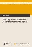 Territory, Power and Politics at a Frontier in Central Benin
